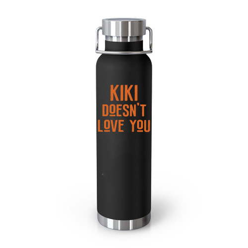 Kiki Doesnt Love You Tumblr Bottle
