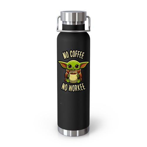 Baby Yoda No Coffee No Workee Tumblr Bottle