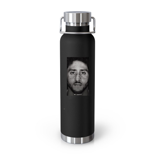Believe In Something Colin Kaepernick Nike Just Do It Tumblr Bottle
