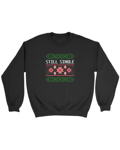 Still Single Sweatshirt
