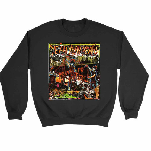 Yeah Yeah Yeahs Fever To Tell Sweatshirt