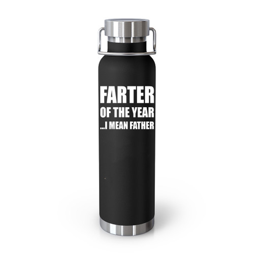 Farter Of The Year I Mean Father Tumblr Bottle