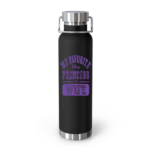 My Favorite Disney Princess Is My Wife 4 Hnd Tumblr Bottle