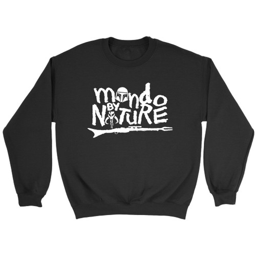 Mando By Nature Sweatshirt Mando By Nature Sweatshirt