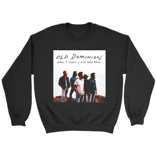 Old Dominion Make It Sweet Sweatshirt