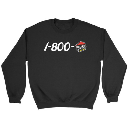 1 800 Pizza Hut Sweatshirt