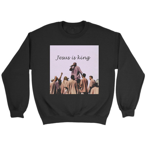 Kanye West Jesus Is King Sweatshirt