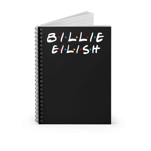 Billie Eilish Friends Tv Show Parody Spiral Notebook