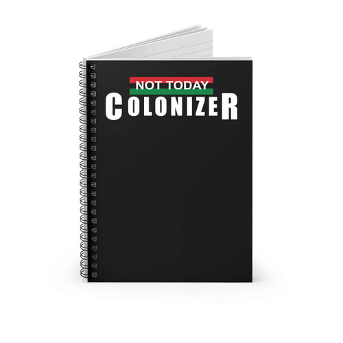 Black Panther Not Today Colonizer Spiral Notebook