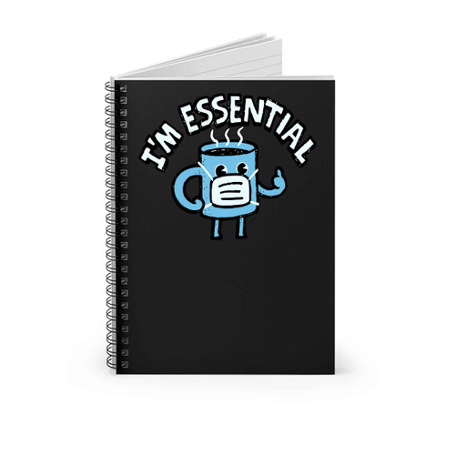 Coffee Is Essential Spiral Notebook