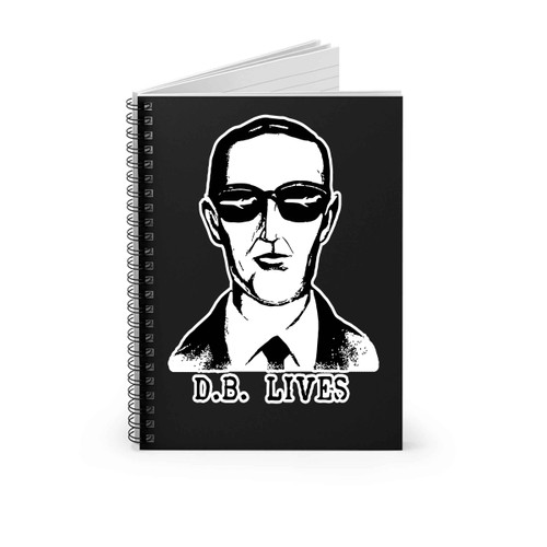 Db Cooper Lives Fbi Most Wanted Fugitive Unsolved Mystery Conspiracy Spiral Notebook
