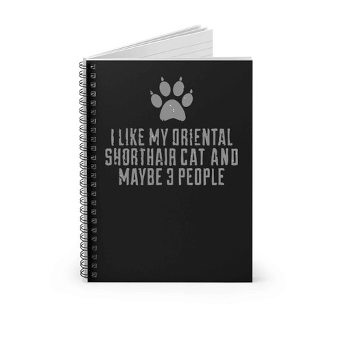 Funny Oriental Shorthair Cat Breed Spiral Notebook