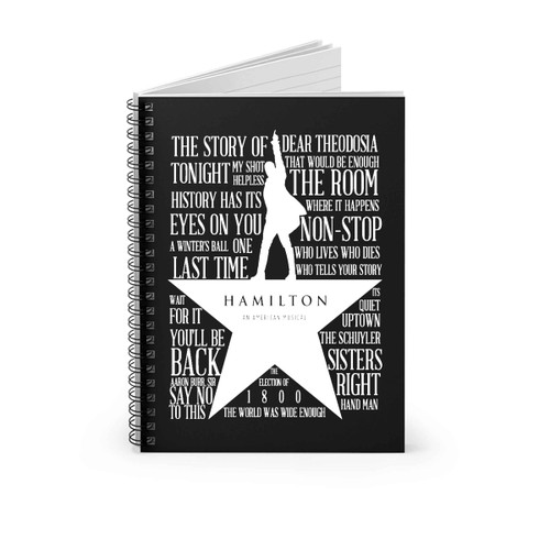 Hamilton Musical Hamilton Musical Logo Quote Spiral Notebook