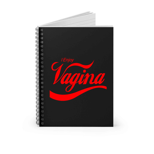 I Enjoy Vagina Spiral Notebook