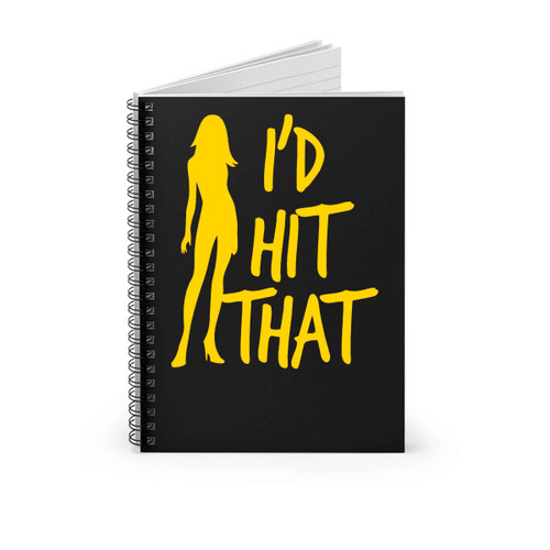 Id Hit That Sexy Lady Spiral Notebook