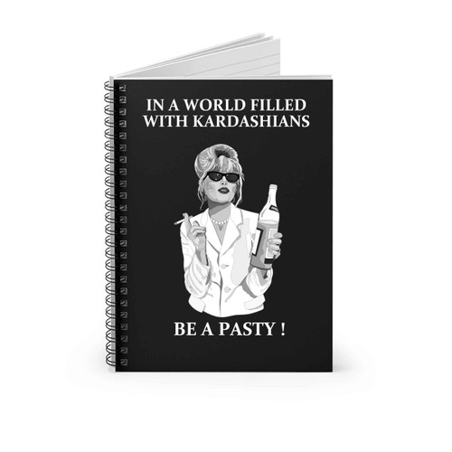 In A World Filled With Kardashians Be A Patsy Spiral Notebook