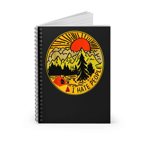 Love Camping I Hate People Spiral Notebook