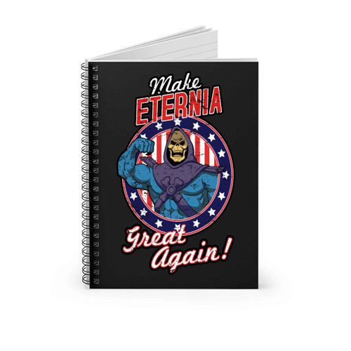 Make Eternia Great Again Spiral Notebook