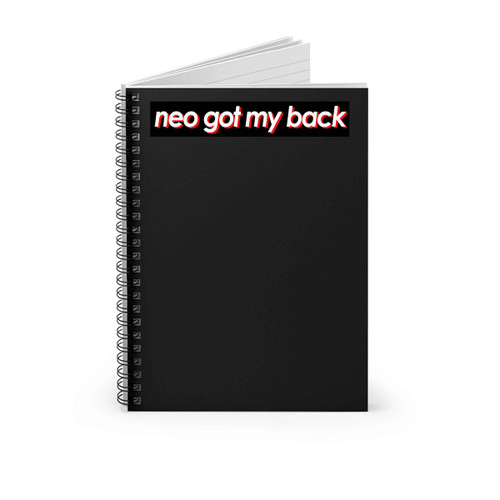 Neo Got My Back Spiral Notebook