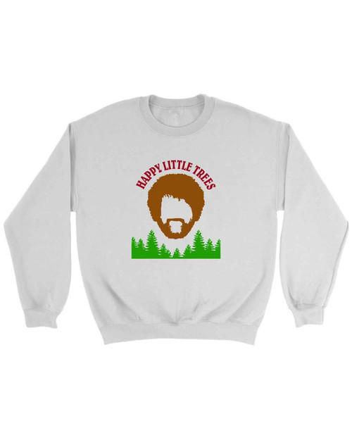 Happy Little Trees Bob Ross Happy Little Trees Sweatshirt