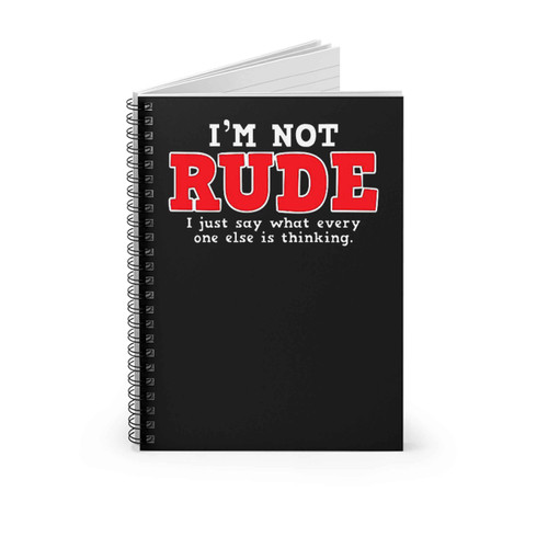 Rude Thinking Sarcastic Rude Cool Spiral Notebook