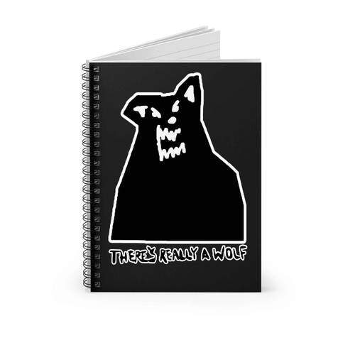 Russ There Is Really A Wolf Spiral Notebook