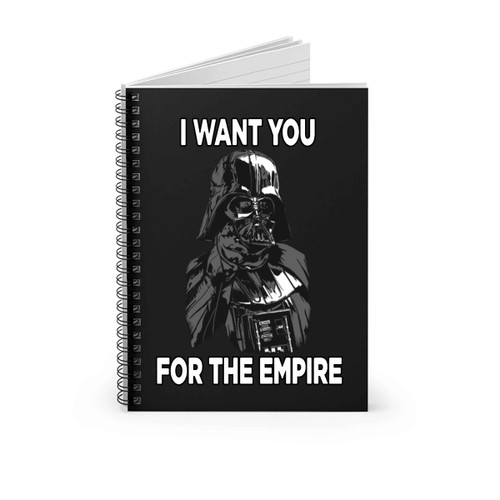 Star Wars I Want You For The Empire Spiral Notebook