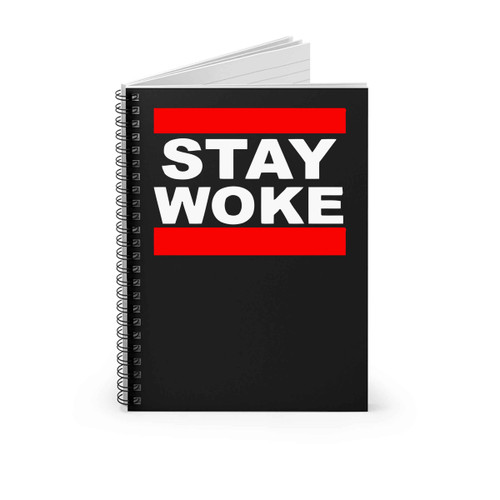 Stay Woke Run Dmc Font Spiral Notebook