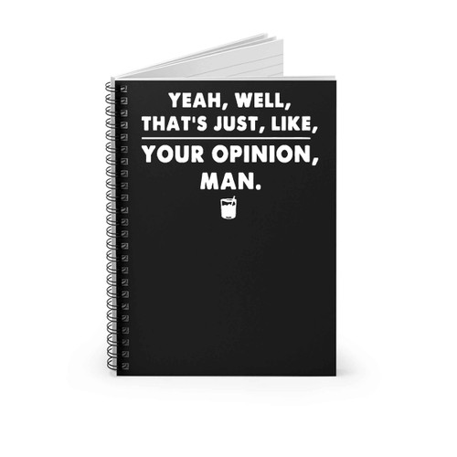 The Big Lebowski Funny Cool Movie Quote Spiral Notebook