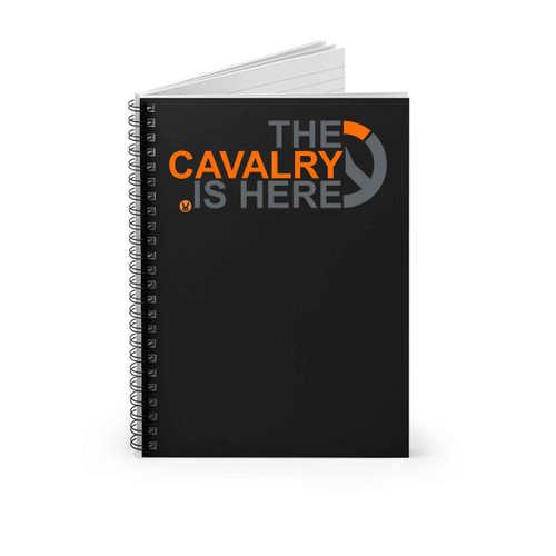 The Cavalry Is Here Overwatch Spiral Notebook