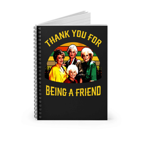 The Golden Girls Thank You For Being A Friend Vintage Retro Spiral Notebook