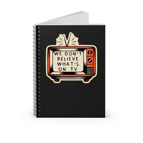 Twenty One Pilots We Dont Believe Whats On Tv Spiral Notebook