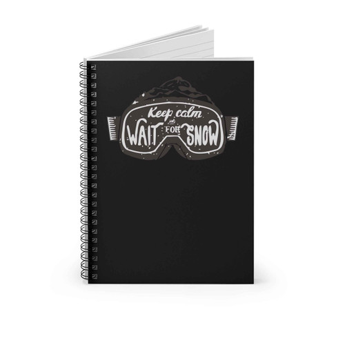 Wait For Snow Spiral Notebook