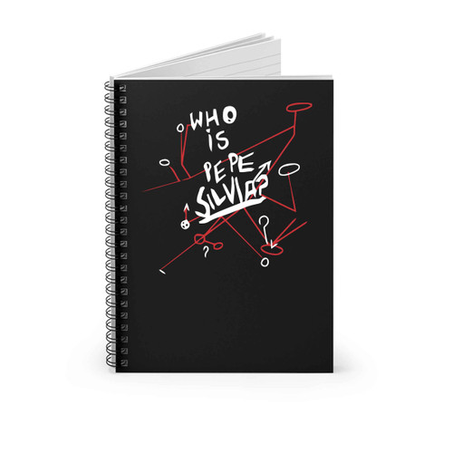 Who Is Pepe Silvia Spiral Notebook