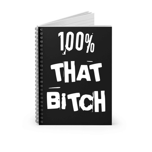 100 Percent That Bitch Lizzo Spiral Notebook