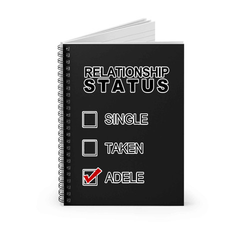 Adele Relationship Status Spiral Notebook