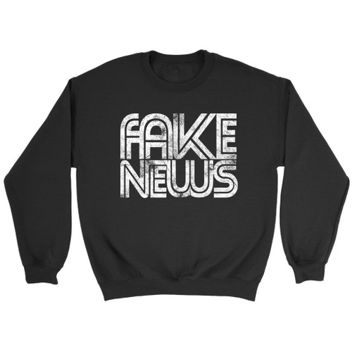 Fake News Donald Trump Sweatshirt