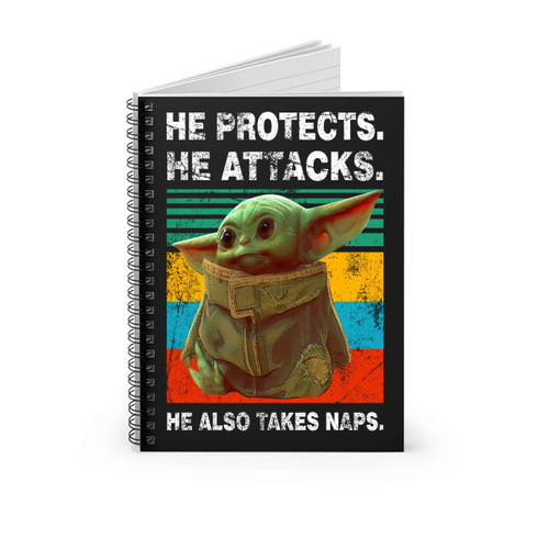 Baby Yoda He Protects He Attacks He Also Takes Naps Star Wars The Mandalorian Pf Kaos Cewek Spiral Notebook