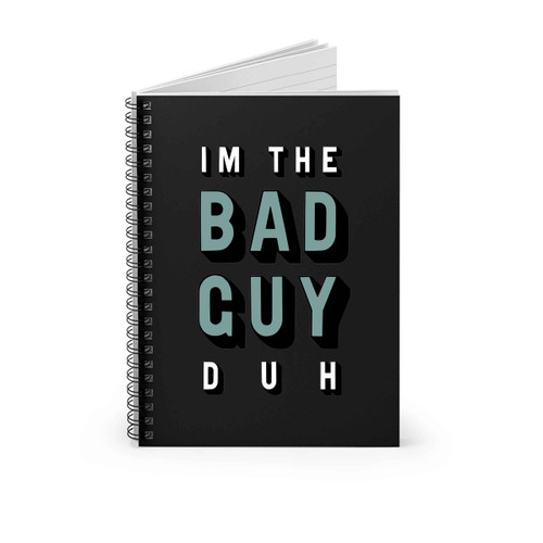 Billie Eilish Logo I Am The Bad Guy Duh Spiral Notebook