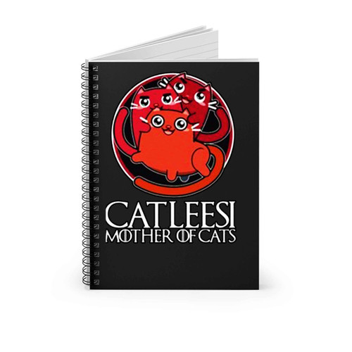 Catleesi Mother Of Cats Funny Game Of Thrones Spiral Notebook