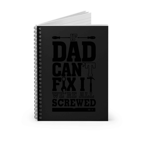 Dad Funny Spiral Notebook