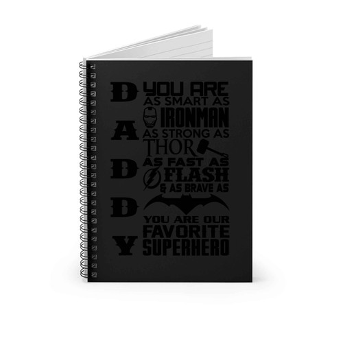 Daddy You Are My Superhero Spiral Notebook