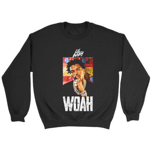 Lil Baby Woah V2 Sweatshirt