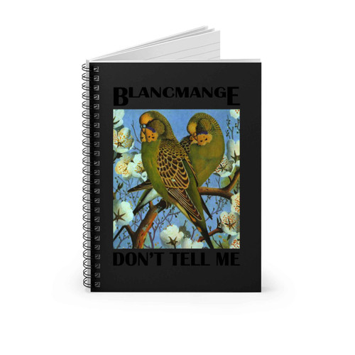 Dont Tell Me Blancmange Synth Pop 80S Vintage Cool Design Spiral Notebook