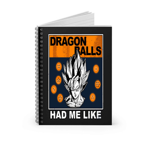 Dragon Ball Z Dragon Balls Had Me Like Spiral Notebook