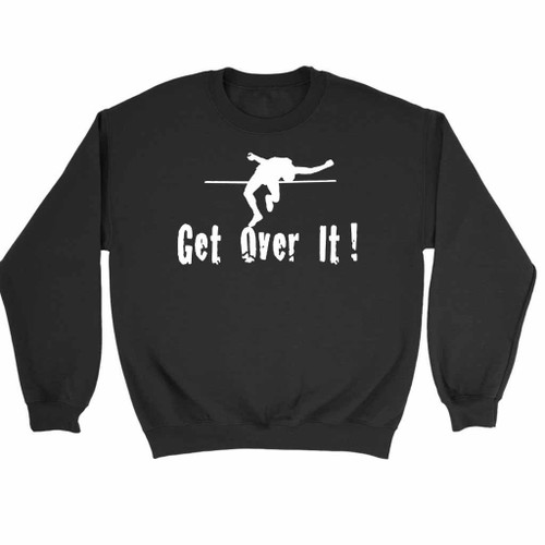 Get Over It High Jump Sweatshirt