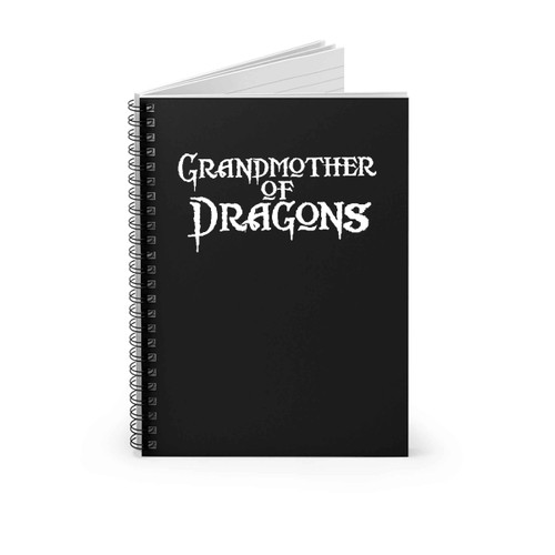 Grandmother Of Dragons2 Spiral Notebook