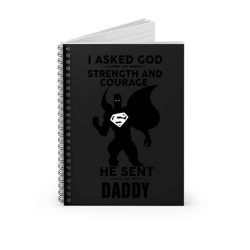 He Sent My Daddy Spiral Notebook
