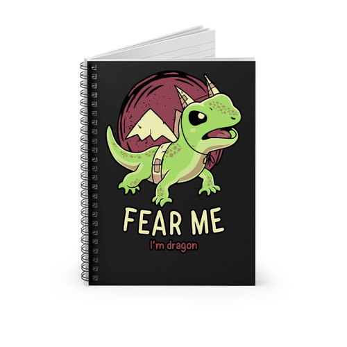 I Am Dragon Fear Me Spiral Notebook I Am Dragon Fear Me Spiral Notebook