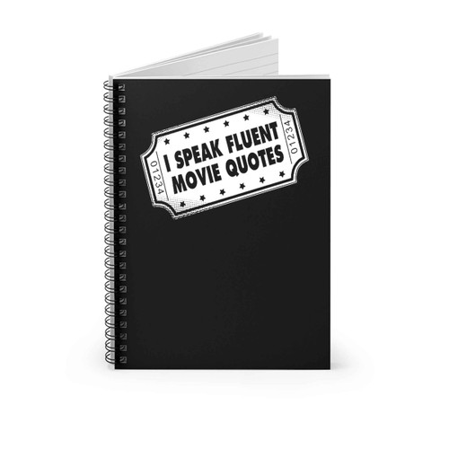 I Speak Fluent Movie Quotes 69 Spiral Notebook
